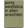 Porta westfalica in alten ansichten door Eberhard Busch