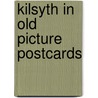 Kilsyth in old picture postcards by Park
