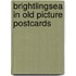 Brightlingsea in old picture postcards