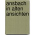 Ansbach in alten ansichten