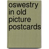 Oswestry in old picture postcards door Judith Bennett