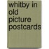 Whitby in old picture postcards