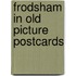 Frodsham in old picture postcards