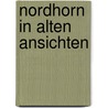 Nordhorn in alten Ansichten by G. Plasger