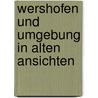 Wershofen und umgebung in alten ansichten door Weber