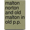 Malton norton and old malton in old p.p. by Thomas T. Stone