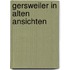 Gersweiler in alten ansichten