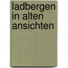 Ladbergen in alten ansichten by Schoppenhorst