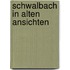 Schwalbach in alten ansichten