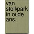 Van stolkpark in oude ans.