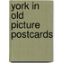 York in old picture postcards