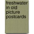 Freshwater in old picture postcards