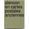 Alencon en cartes postales anciennes door Dargaud