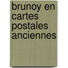 Brunoy en cartes postales anciennes door Hudelot