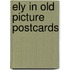 Ely in old picture postcards