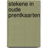 Stekene in oude prentkaarten by Dullaert