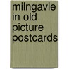 Milngavie in old picture postcards door Ellis Peters