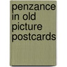 Penzance in old picture postcards door Orchard