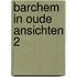 Barchem in oude ansichten 2
