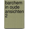 Barchem in oude ansichten 2 door Bosch