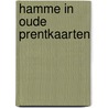Hamme in oude prentkaarten door Cock