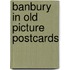 Banbury in old picture postcards