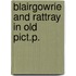 Blairgowrie and rattray in old pict.p.