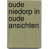 Oude niedorp in oude ansichten door Eng