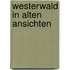 Westerwald in alten ansichten