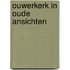 Ouwerkerk in oude ansichten