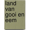 Land van gooi en eem by Broer