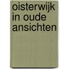 Oisterwijk in oude ansichten by P.J.M. Wuisman