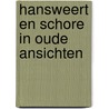 Hansweert en schore in oude ansichten by Winkelen