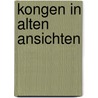 Kongen in alten ansichten door Sonn