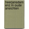 Heerjansdam enz in oude ansichten by Zelfden