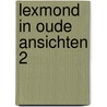 Lexmond in oude ansichten 2 by Horden