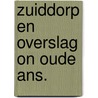 Zuiddorp en overslag on oude ans. by Winkelen