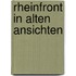 Rheinfront in alten ansichten