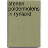 Stenen poldermolens in rynland door Bicker Caarten