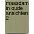 Maasdam in oude ansichten 2