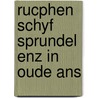 Rucphen schyf sprundel enz in oude ans by Hezemans