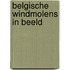 Belgische windmolens in beeld