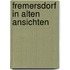 Fremersdorf in alten ansichten