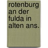 Rotenburg an der fulda in alten ans. by Bingeman