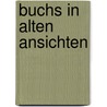 Buchs in alten ansichten door Rohrer