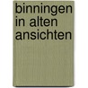 Binningen in alten ansichten door Buhler Fah