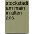 Stockstadt am main in alten ans.