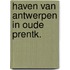 Haven van antwerpen in oude prentk.