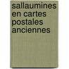 Sallaumines en cartes postales anciennes by Place
