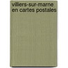 Villiers-sur-marne en cartes postales door Roblin